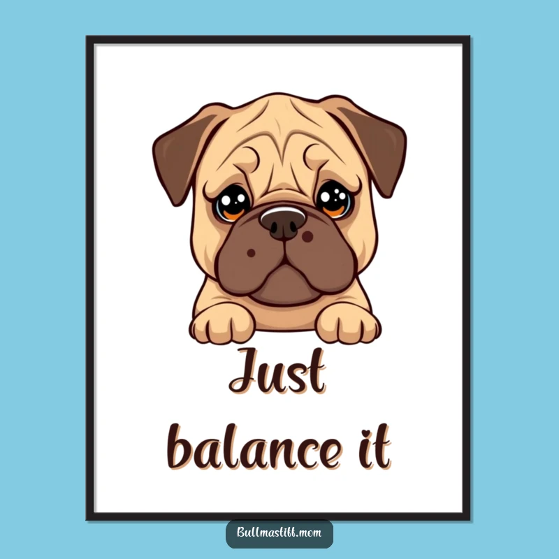 Funny Bullmastiff Cookie Balance Digital Art Print: Soulful Eyes Art