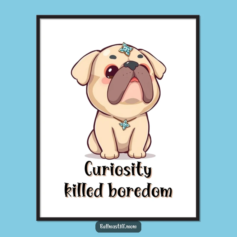 Funny Kawaii Bullmastiff Brooch Poster: Cute Wall Art, Ideal Funny Gift