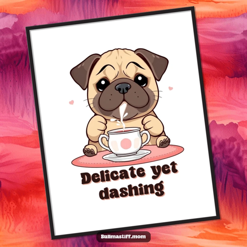Funny Bullmastiff Poster: A playful bullmastiff delicately pours tea, charming humorous wall art.