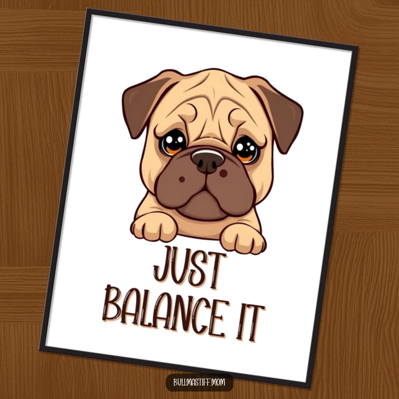 Funny Bullmastiff poster showing a dog with big, soulful eyes attempting to balance a cookie on its nose.