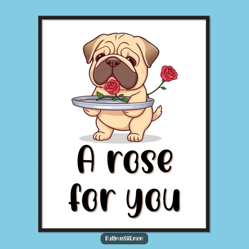 Funny Bullmastiff Rose Bearer Poster: Heartfelt Dog Art Print