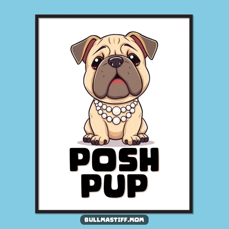 Funny Regal Bullmastiff Pearl Poster: Elegant Dog Art for Sophisticated Spaces