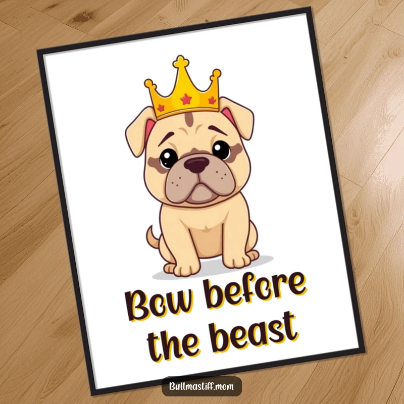 Funny poster print of a confident Bullmastiff wearing a crown, posing majestically, bringing regal canine charm to any wall.