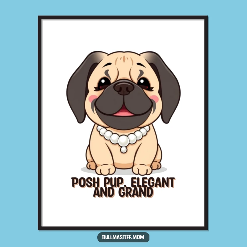 Free Printable Wall Art: Classy Bullmastiff Pearls - Funny Dog Decor!