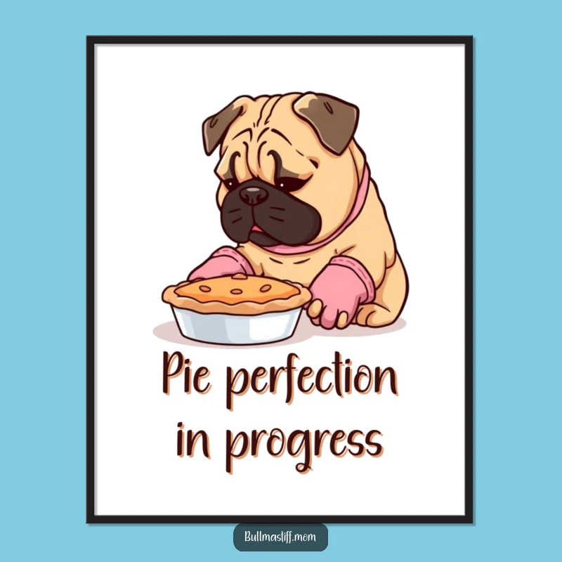 Free Printable Wall Art: Funny Baking Bullmastiff Pie, Downloadable Kitchen Decor