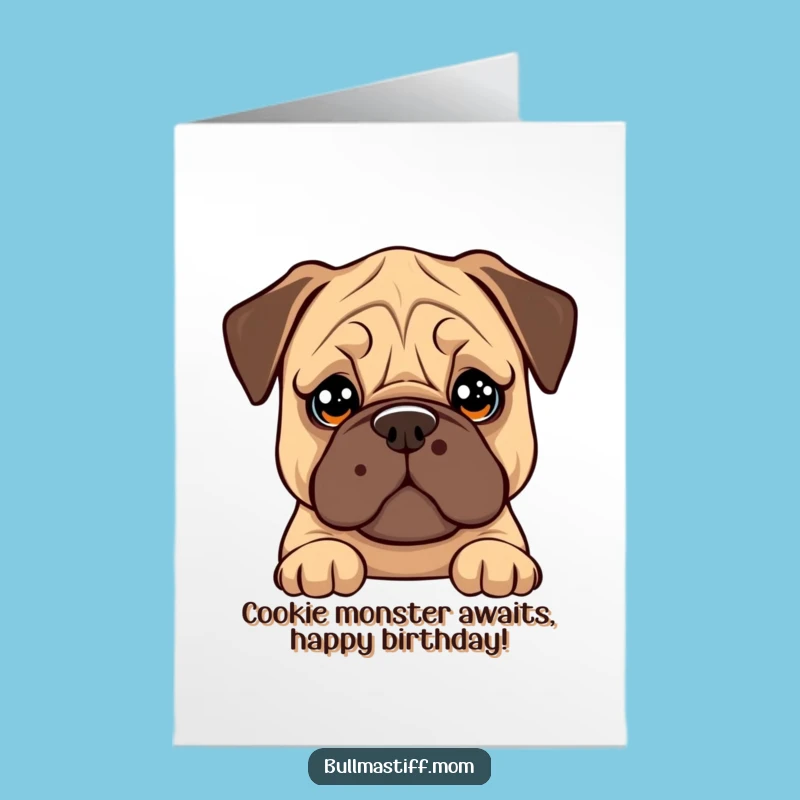 Free Printable Bday Card: Bullmastiff Balances Cookie for Hilarious Birthday Wishes!