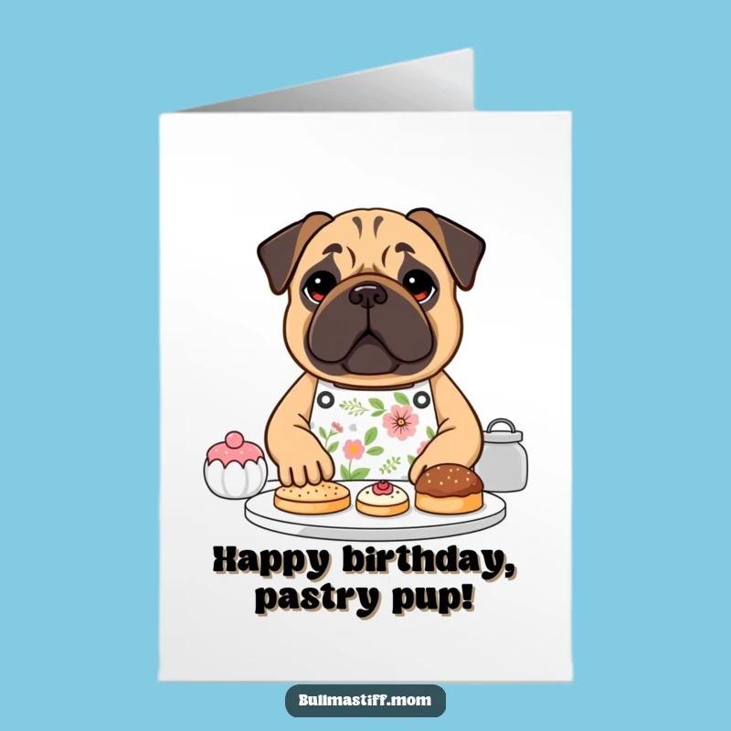 Free Printable Birthday Card: Baking Bullmastiff Pastries - Downloadable Gift