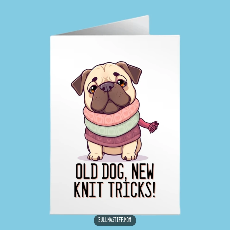 Free Printable Birthday Card: Funny Knitting Bullmastiff, Cozy Sweater Downloadable Gift