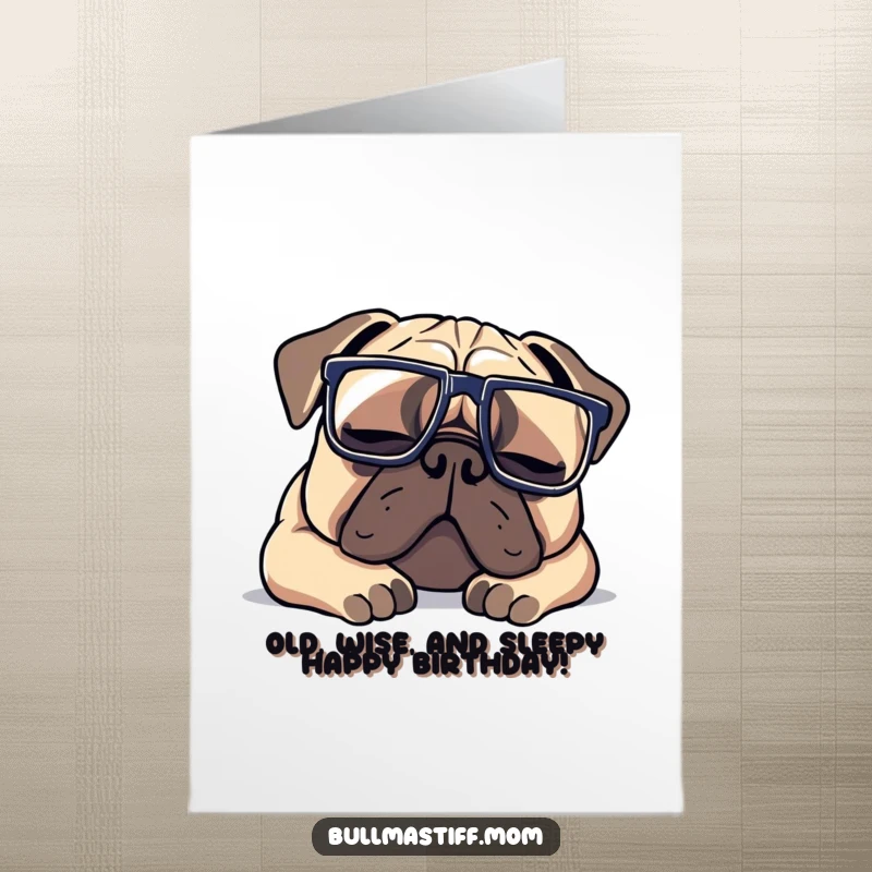 Funny Free Printable Birthday Card: A Bullmastiff in giant glasses snoring happily, perfect for a laid-back celebration.