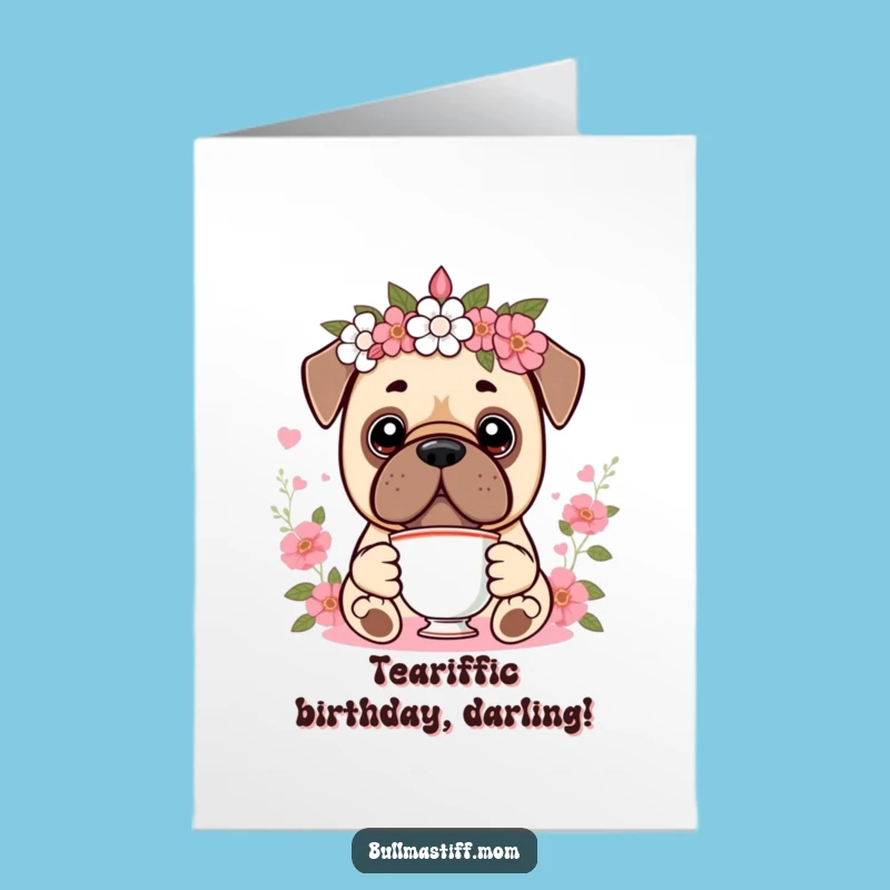 Free Printable Birthday Card: Kawaii Bullmastiff Teatime - Royal Funny Downloadable Gift!