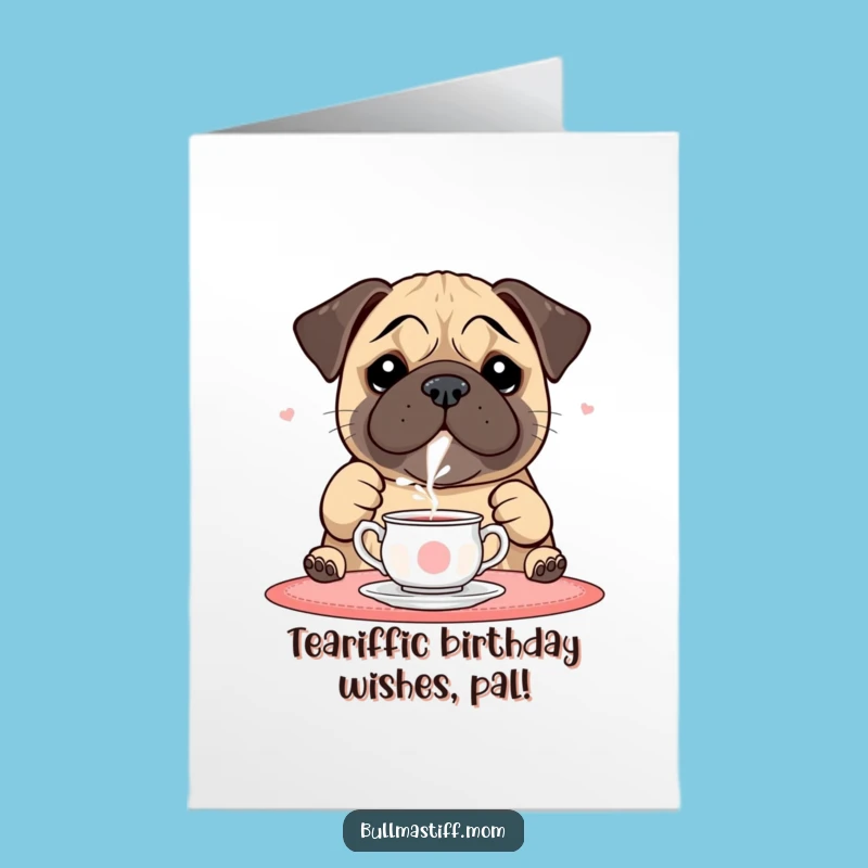 Free Printable Birthday Card: Playful Bullmastiff Tea Party, Funny DIY Gift
