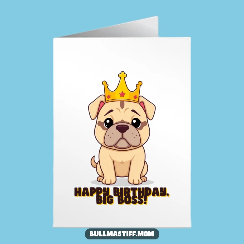 Royal Bullmastiff Birthday Card: Free Printable for a Powerful Celebration!