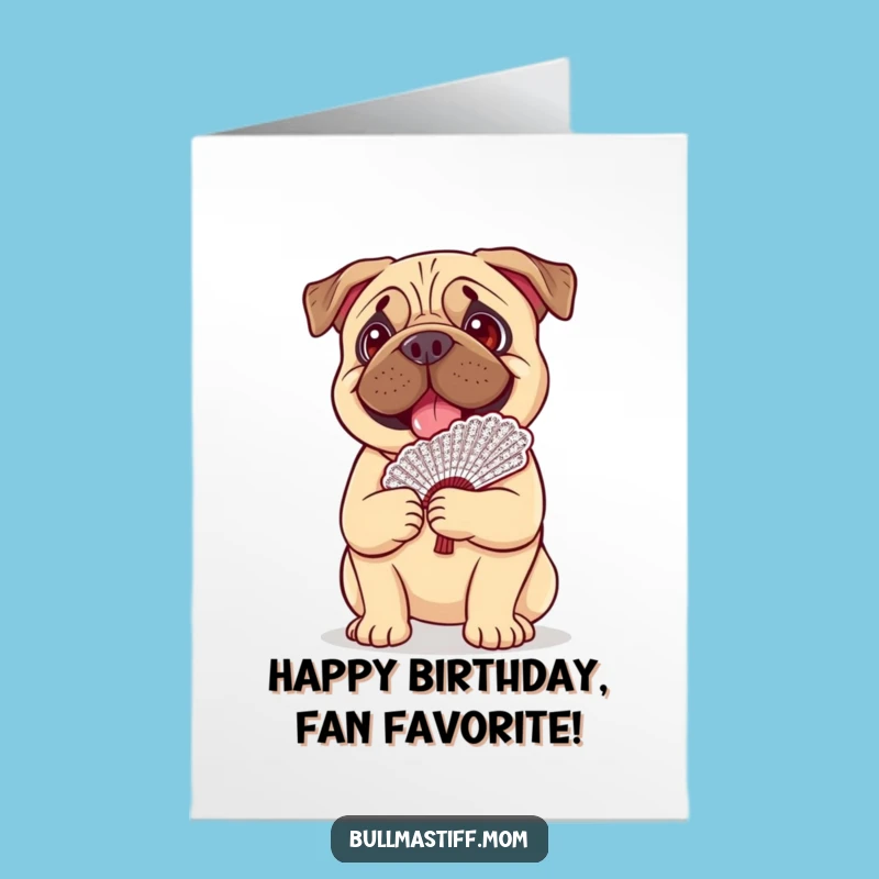 Free Printable Birthday Card: Cheerful Bullmastiff Fan Balance, Fun Downloadable Gift