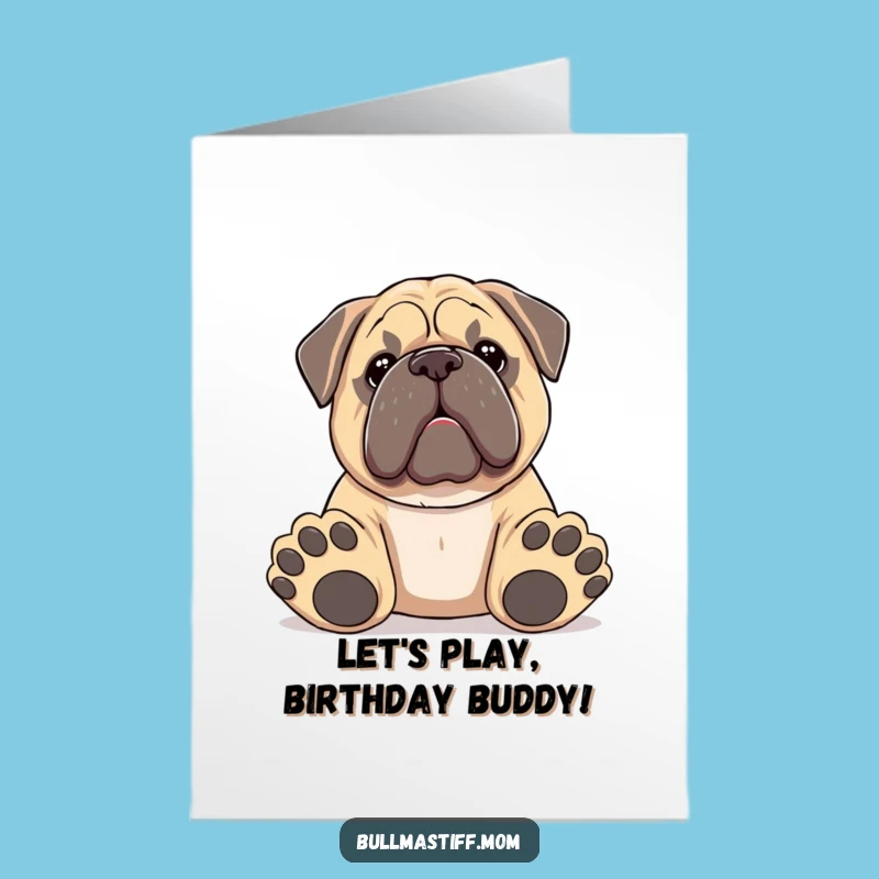 Free Printable Birthday Card: Playful Bullmastiff Offering Toy, Funny Dog Downloadable Gift