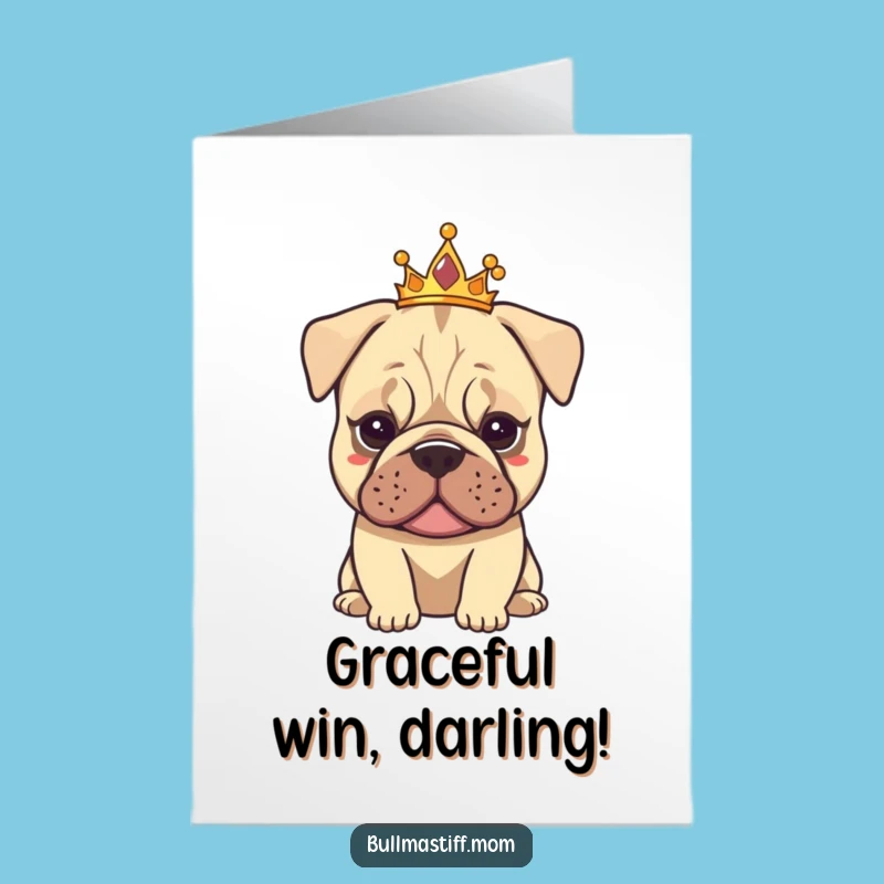 Free Printable Congrats Card: Tiarad Bullmastiff - Elegant Dog Downloadable Gift