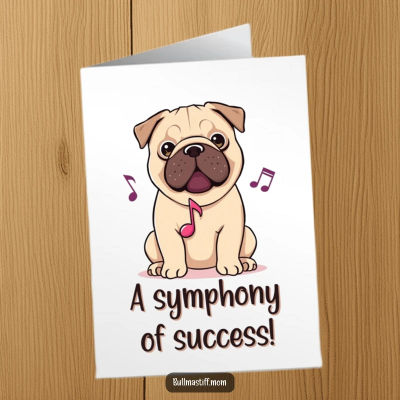 Funny Free Printable Congratulations Card: A Bullmastiff with a musical note, composing a triumphant melody.