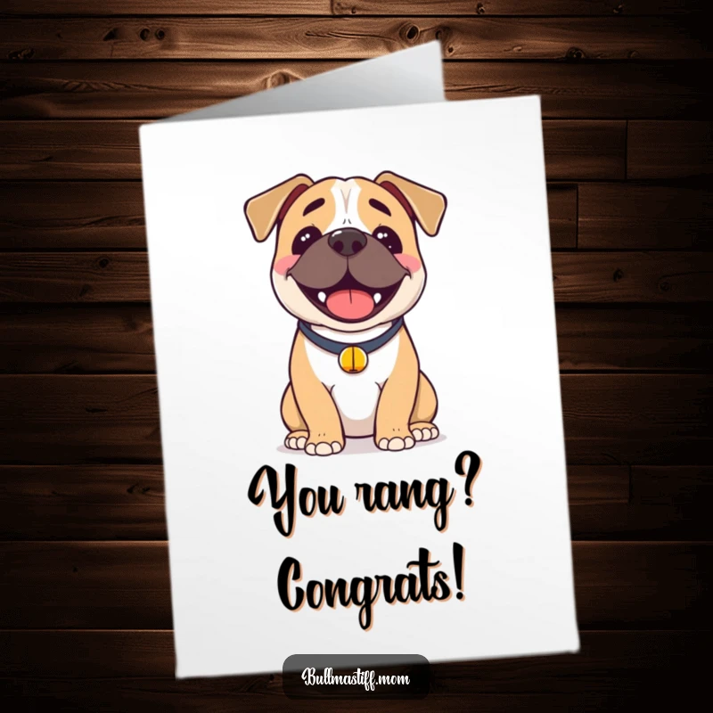 Funny Free Printable Congratulations Card: A Bullmastiff beams with joy, its bell collar jingling in celebration of your success.