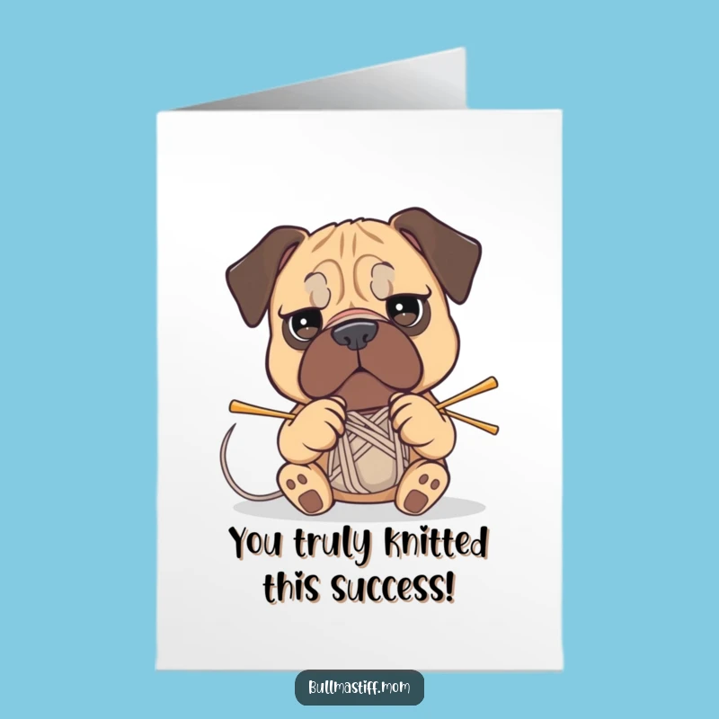 Free Printable Congrats Card: Bullmastiff Knits Success, Celebrates Your Win!