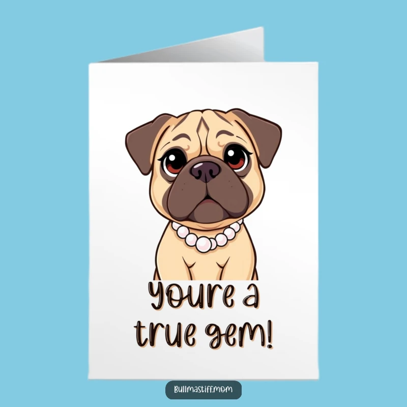 Free Printable Congrats Card: Kind Bullmastiff Pearls - Chic Celebration!