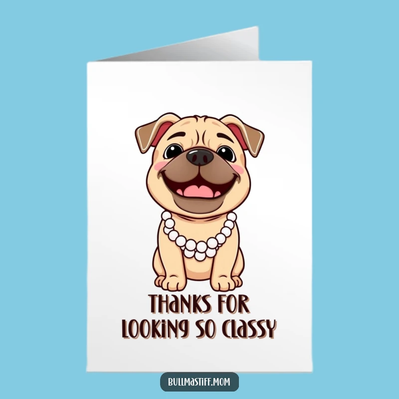 Free Printable Bullmastiff Thank You Card: Funny Fancy Dog Pearl Necklace Appreciation