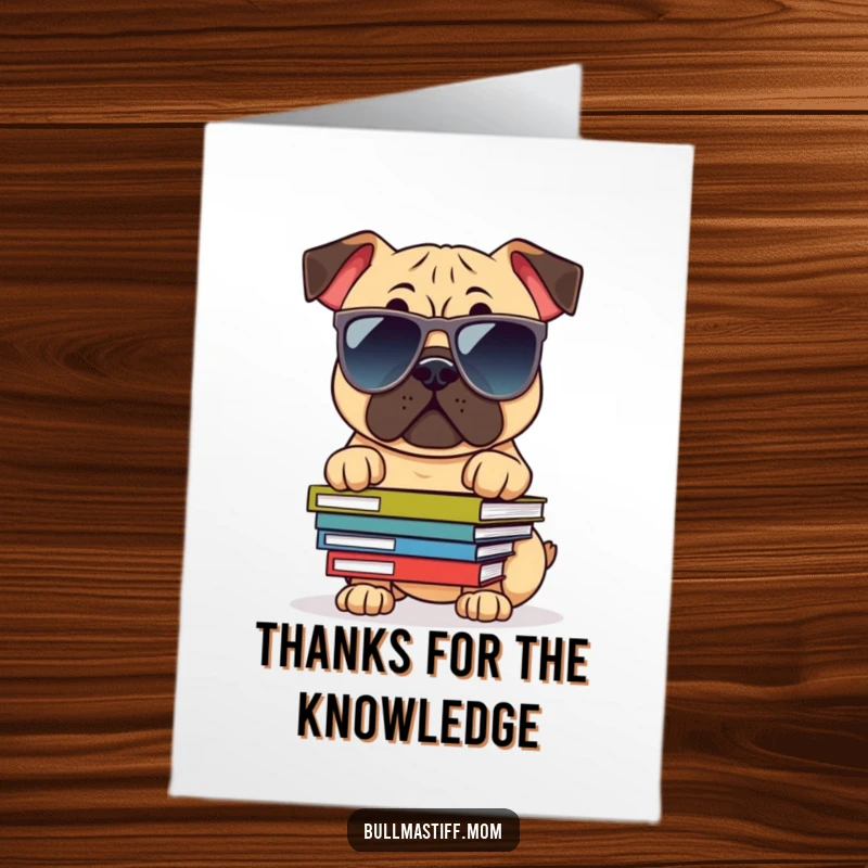 Funny Free Printable Thank You Card: A Bullmastiff wearing oversized sunglasses and holding books offers a stylish thank you, full of personality.