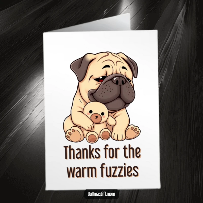 Funny Free Printable Thank You Card of a Bullmastiff looking incredibly content and cherished while holding its favorite plush toy.