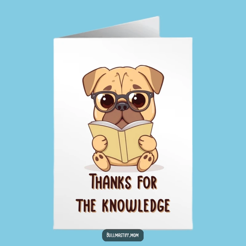 Free Printable Thank You Card: Bookish Bullmastiff - Funny Dog Gift!