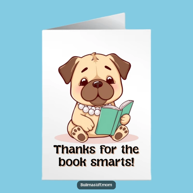 Free Printable Thank You Card: Chipper Bullmastiff in Pearls, DIY Funny Gift