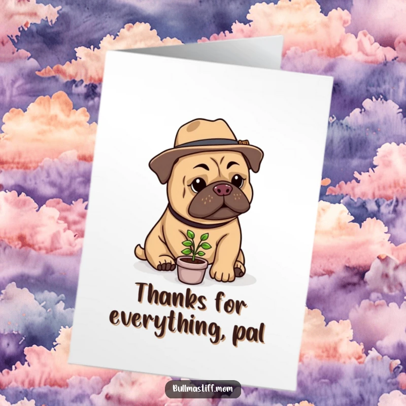 Funny Free Printable Thank You Card: Dapper Bullmastiff in hat tending a tiny plant with care.