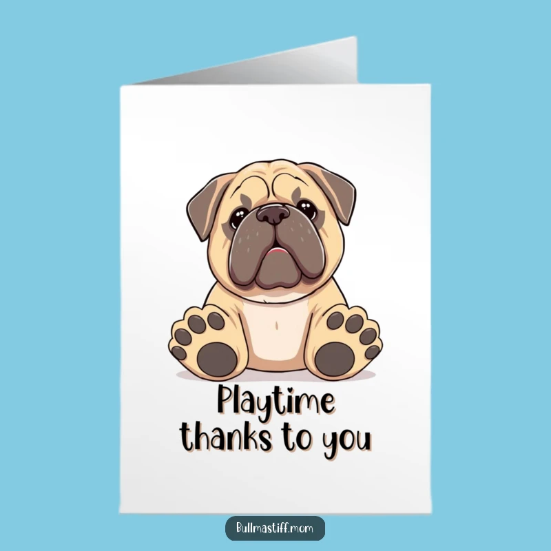 Free Printable Thank You Card: Generous Bullmastiff Offering Toy, Funny Dog Downloadable Gift