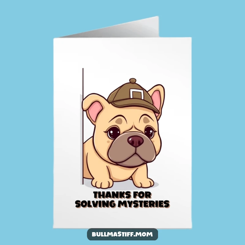 Free Printable Bullmastiff Detective Thank You Card - Funny Downloadable DIY Gift