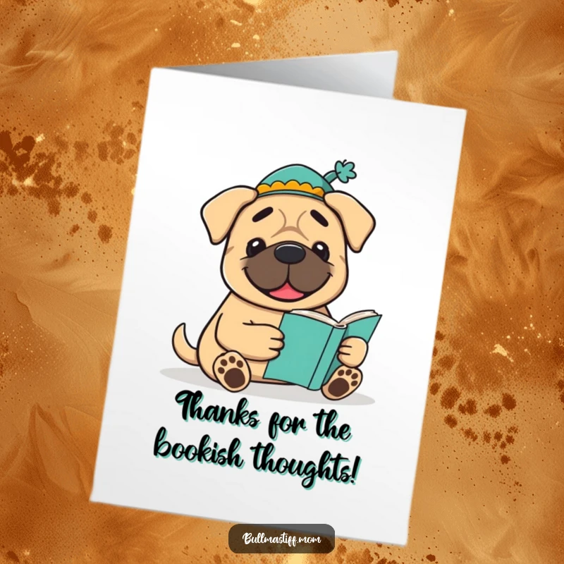 Funny Free Printable Thank You Card: A smiling Bullmastiff in a hat reads a book, offering thanks.