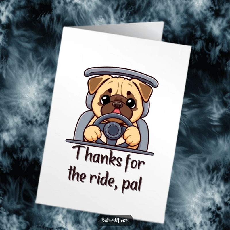 Funny Free Printable Thank You Card: A happy Bullmastiff behind the wheel, sending warm appreciation your way.