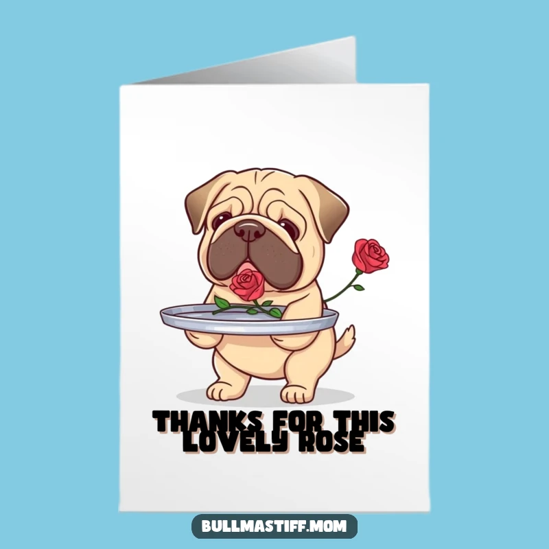 Free Printable Thank You Card: Bullmastiff Rose Tray - Grateful Downloadable Gift